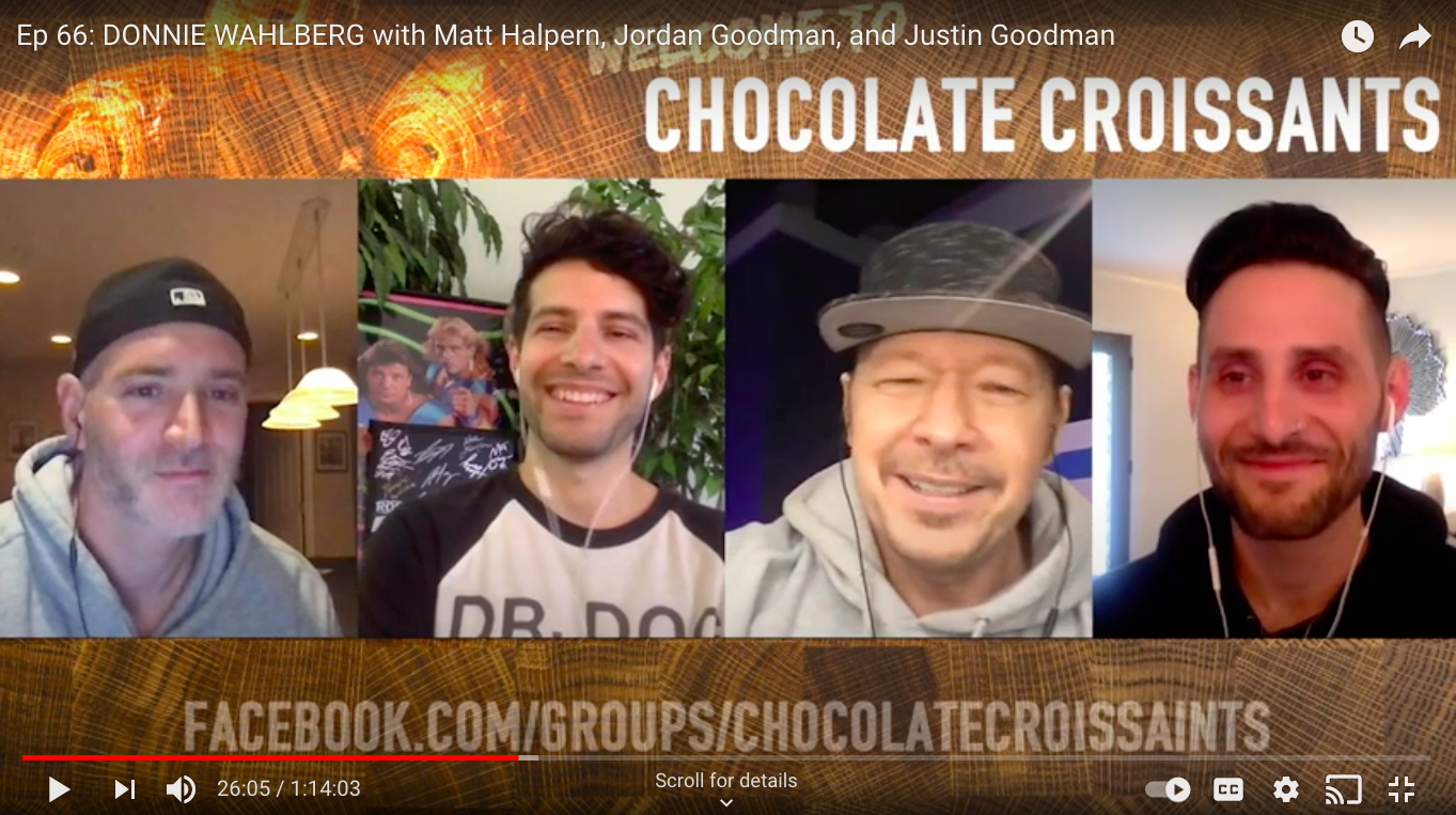 Donnie Wahlberg as guest on my podcast, Chocolate Croissants, in 2020